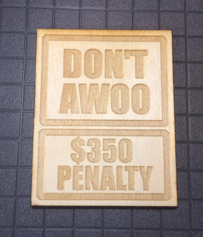 Don't Awoo Fine Sign - WoodPatch