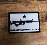 Come And Take What's Left of it Embroidery Patch - WoodPatch