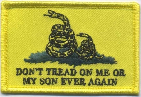 Don't Tread On Me or My Son Ever Again Embroidery Patch - WoodPatch